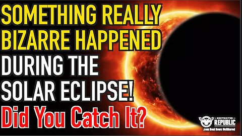 SOMETHING REALLY BIZARRE HAPPENED DURING THE SOLAR ECLIPSE…DID YOU CATCH IT?