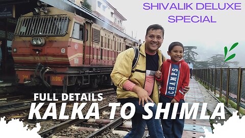 A Heartwarming Journey on the Kalka-Shimla Toy Train with My Little Explorer