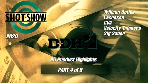 25 Product Highlights From SHOT Show 2020 | Part 4 of 5