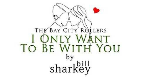 I Only Want To Be With You - Springfield, Dusty / Bay City Rollers (cover-live by Bill Sharkey)