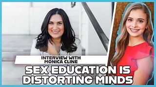 Hannah Faulkner and Monica Cline | Sex Education is Destroying Minds and the Family