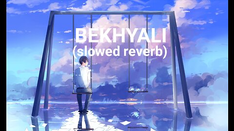 Bekhayali (Slowed + Reverb) | Arijit Singh | Kabir Singh