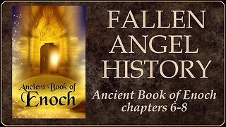 Book of Enoch - Fallen Angel History