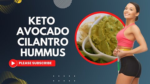 how to make Keto Avocado-Cilantro Hummus recipe that will help you maintain good health #fitness