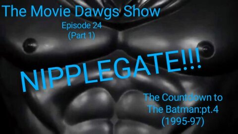 Countdown to The Batman: Nipplegate