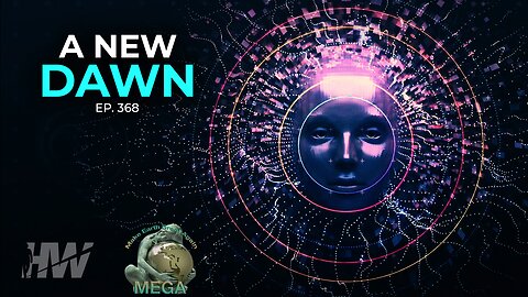 EPISODE 368: A NEW DAWN -- The HighWire with Del Bigtree