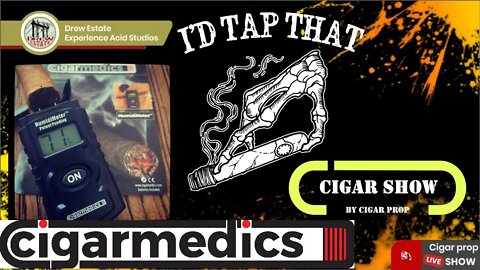 I'd Tap That Cigar Show Episode 11 with the crew of CigarMedics