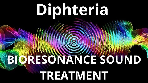 Diphteria _ Sound therapy session _ Sounds of nature