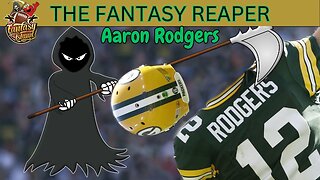 The Fantasy Reaper - Aaron Rodgers