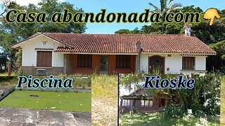 casa abandonada com kioske e piscina abandonada