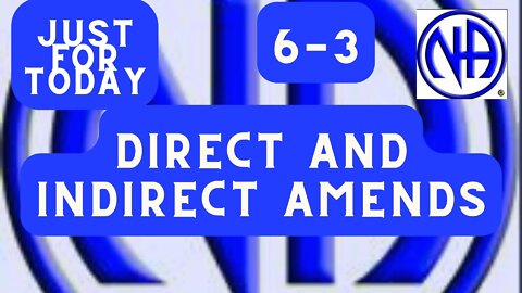 Direct and indirect amends - "Just for Today N A Daily Meditation" - #jftguy #jft #justfortoday