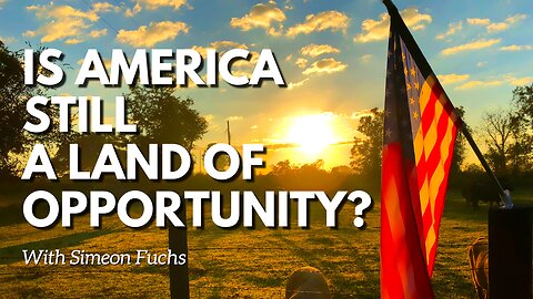 The Fearless Podcast: Ep. 15 Is there Still Opportunity In America?