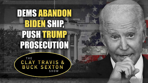 Dems Abandon Biden Ship, Push Trump Prosecution