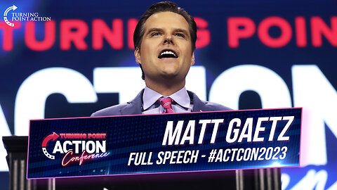Matt Gaetz - ACTCON 2023