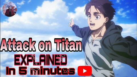 AOT explained in less than 5 minutes | Attack on Titan Explained |Animics