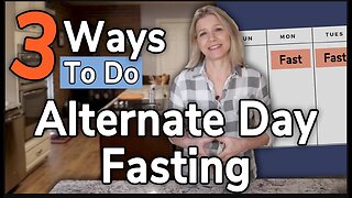 3 Ways to Do Alternate Day Fasting