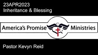 23APR2023 - Inheritance & Blessing