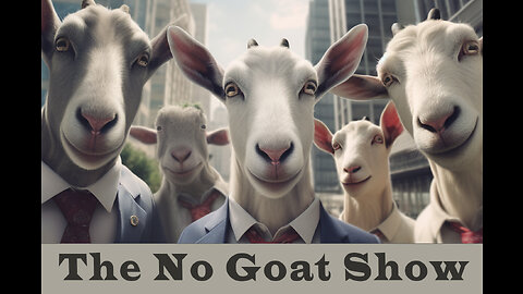 Diss-Information this: The No Goat Show.