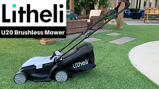 Litheli U20 Brushless Mower Review