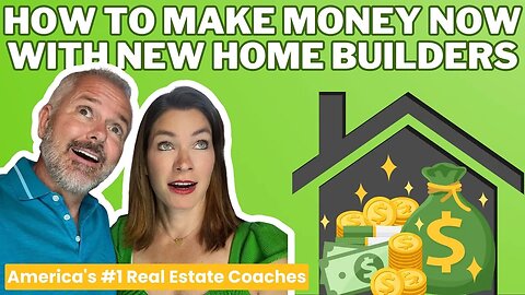 How To Make Money Now With New Home Builders