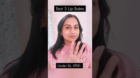 Best hydrating Lip Balms in India #shorts #viral #youtubeshorts #lipbalm