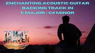Enchanting Acoustic Guitar Backing Track in E Major / C# Minor (licensing available)