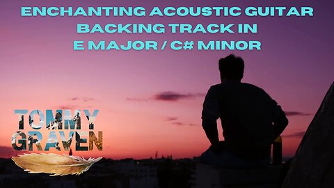 Enchanting Acoustic Guitar Backing Track in E Major / C# Minor (licensing available)