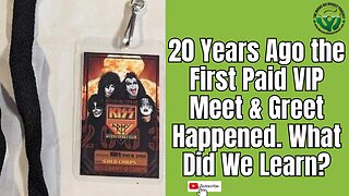 The 1st Paid VIP Meet & Greet Happened 20 Years Ago, What Did We Learn