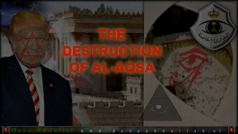 The Destruction of AL-AQSA