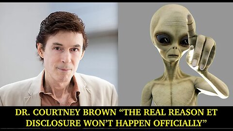 This is Why ET Disclosure Won’t Happen Officially, Dr Courtney Brown