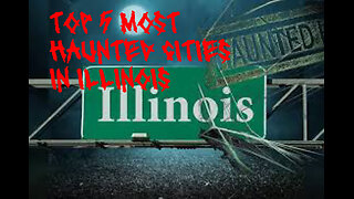 TOP 5 MOST HAUNTED CITIES IN ILLINOIS!