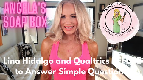 Lina Hidalgo and Qualtrics REFUSE to Answer Simple Questions