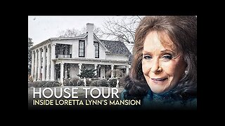 Loretta Lynn - House Tour - $10 Million Tennessee Ranch & More