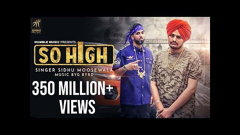 So High | Official Music Video | Sidhu Moose Wala ft. BYG BYRD | Humble Music