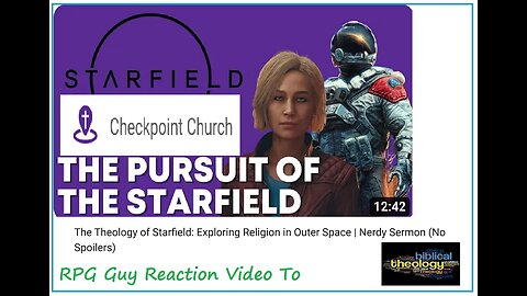 (CRG) RPG Guy Reaction Video To / The Theology of Starfield: Exploring Religion in Outer Space