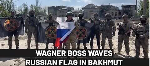 Bakhnut, Ukraine, 20 May 2023. Big Victory of Wagner Group/Russia
