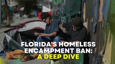 Florida's Homeless Encampment Ban: A Deep Dive