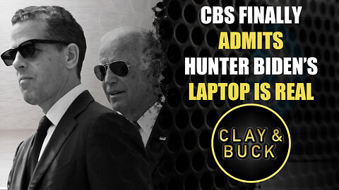 CBS Finally Admits Hunter Biden's Laptop is Real