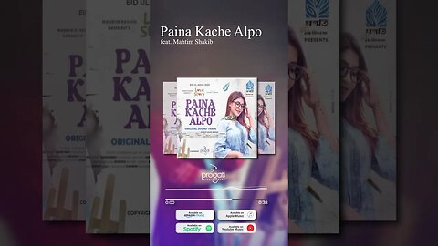 Listen Music Paina Kache Alpo (feat. Mahtim Shakib) in Spotify, Amazon Music, Apple Music & More