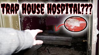 EXPLORING ABANDONED TRAP HOUSE HOSPITAL??