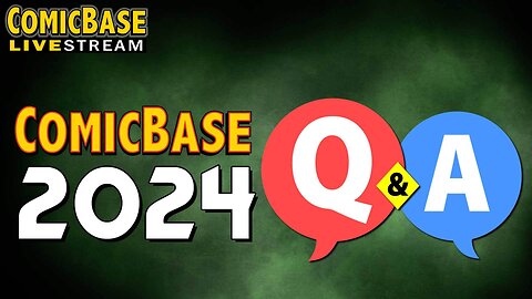 ComicBase 2024 Q&A (Livestream #145)
