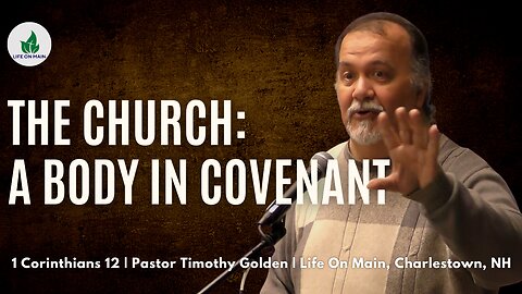 The Church: A Body in Covenant