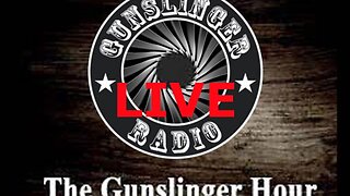 The Gunslinger Hour Radio Show LIVE 03-31-2024