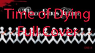 Time Of Dying | Full Cover | Daniel Covers