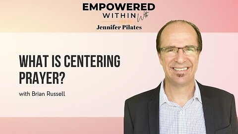 What is Centering Prayer?