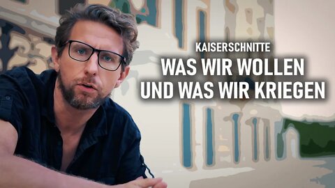 WAS WIR WOLLEN – UND WAS WIR KRIEGEN | Kaiserschnitte aus Gunnar Unchained