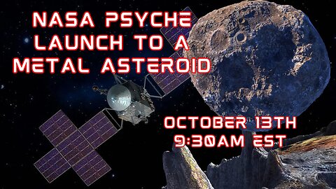 NASA Psyche Launch to a Metal Asteroid