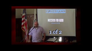 027 Access To God (Ephesians 2:16-18) 1 of 2
