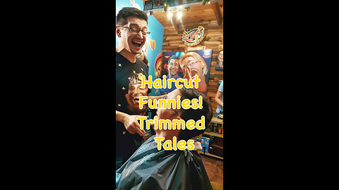 Haircut Funnies! Trimmed Tales!