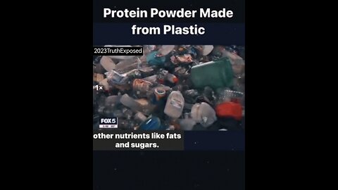 PROTEIN POWDER MADE FROM PLASTIC?